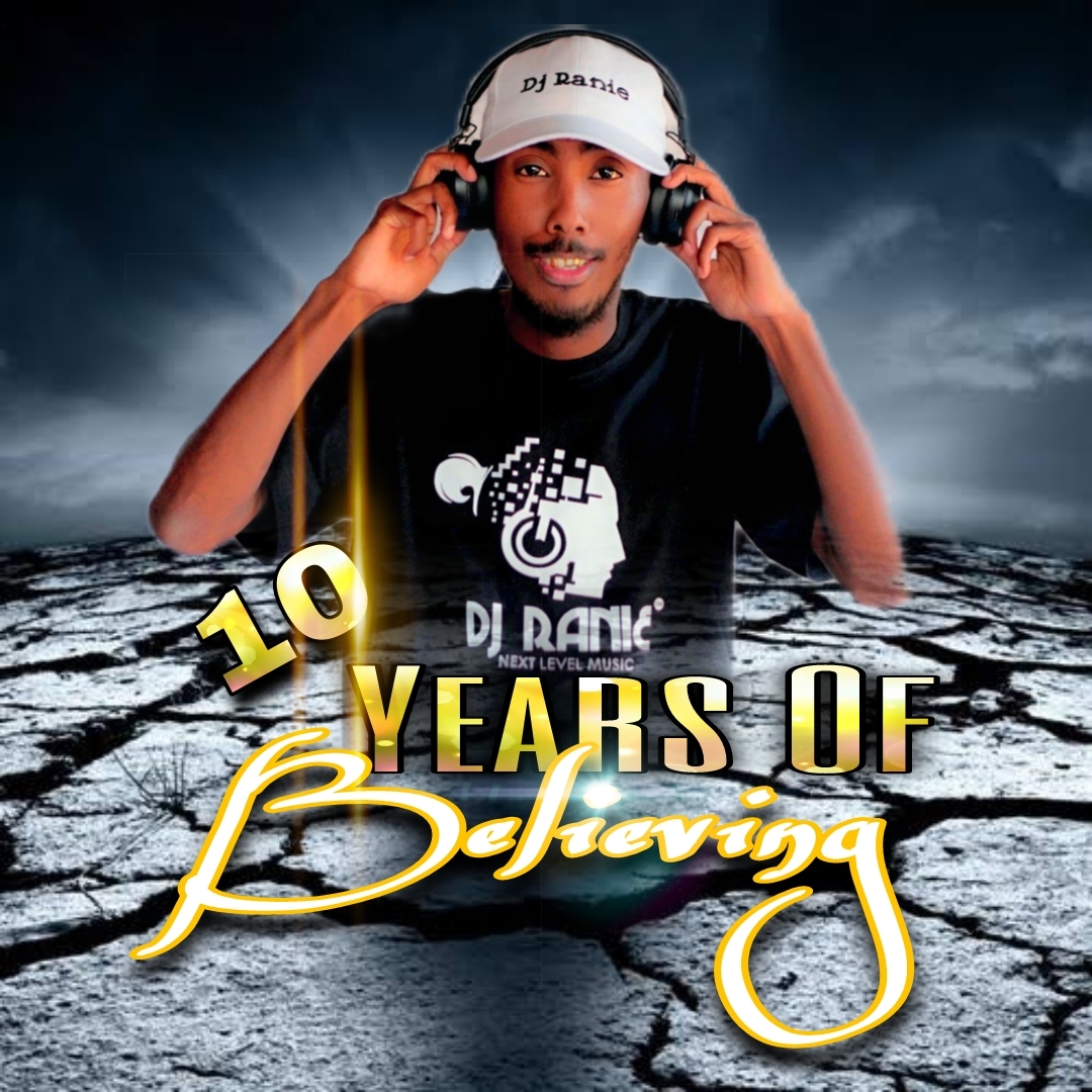 Dj Ranie - 10 Years Of Believing